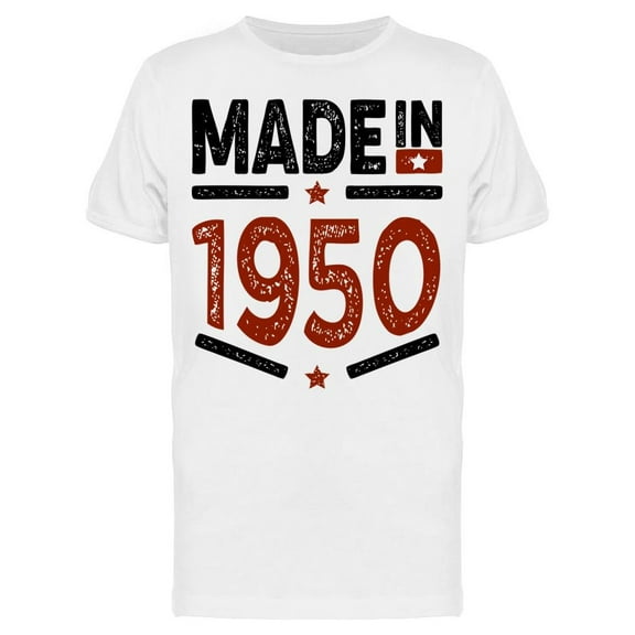 1950 Always Be The Best Year Men's T-shirt