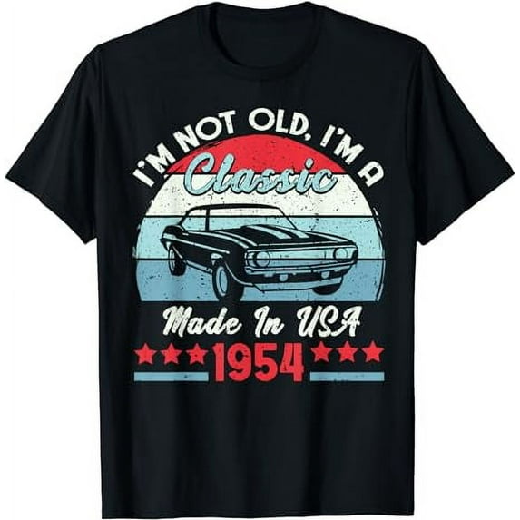 1954 Vintage USA Car Birthday Gift Im Not Old Classic 1954 T-Shirt