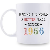 1956 Birthday Gifts for Women - Making The World A Better Place Since 1956 Coffee Mug 11 oz - Great 1956 Birthday Gifts for Grandma Mom Aunt Wife Friend Sister Cousin
