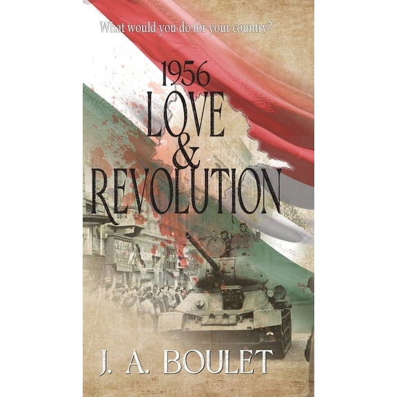 1956 Love & Revolution (Hardcover)