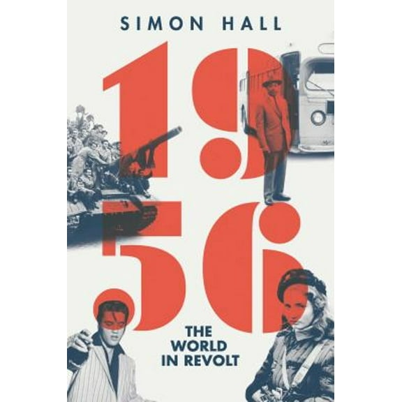 Pre-Owned 1956: The World in Revolt (Paperback) 1681775263 9781681775265