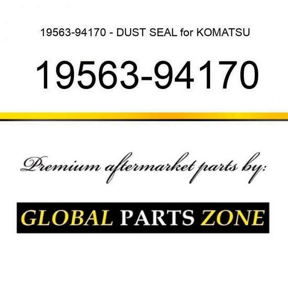 19563-94170 - DUST SEAL for KOMATSU