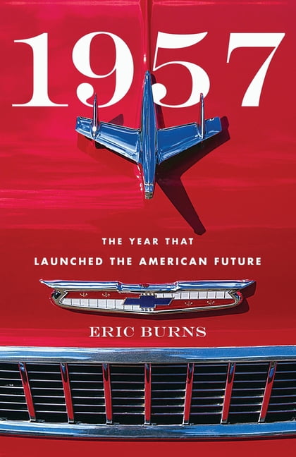 1957: The Year That Launched the American Future, (Paperback)