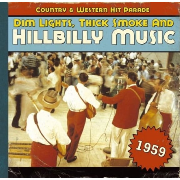1959-Dim Lights Thick Smoke & Hilbilly Music Count (CD)