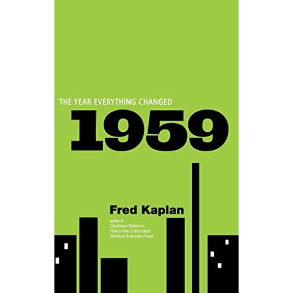 Pre-Owned 1959: The Year Everything Changed (Hardcover) 0470387815 9780470387818