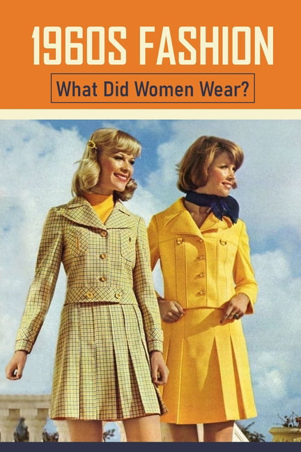 1960s Fashion : What Did Women Wear?: 60S Style Dress Patterns (Paperback)  