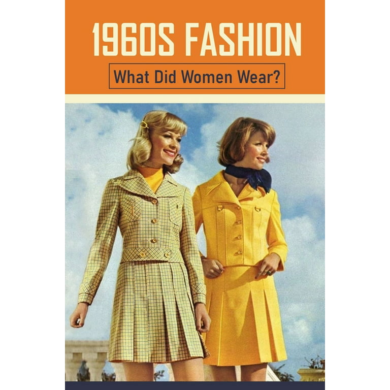 1960s Fashion : What Did Women Wear?: 60S Style Dress Patterns (Paperback)
