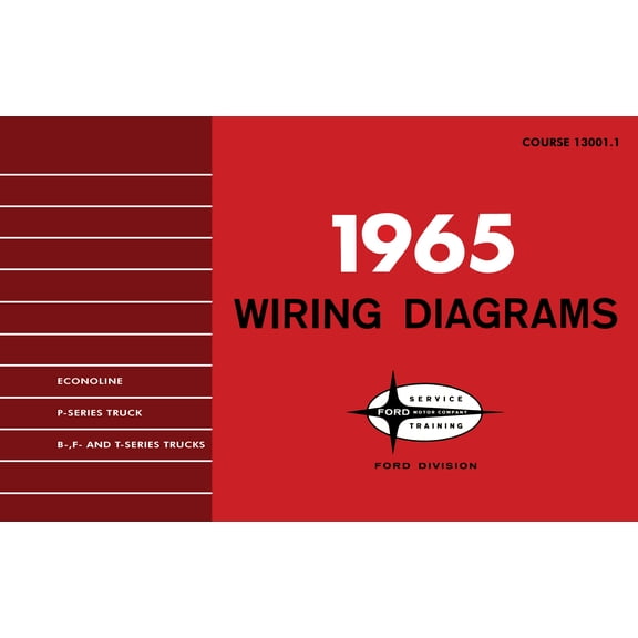 1965 Ford P-B-F-T-Series & Econoline, Van Wiring Diagrams - 11x17 inch COMB Bound by Detroit Iron