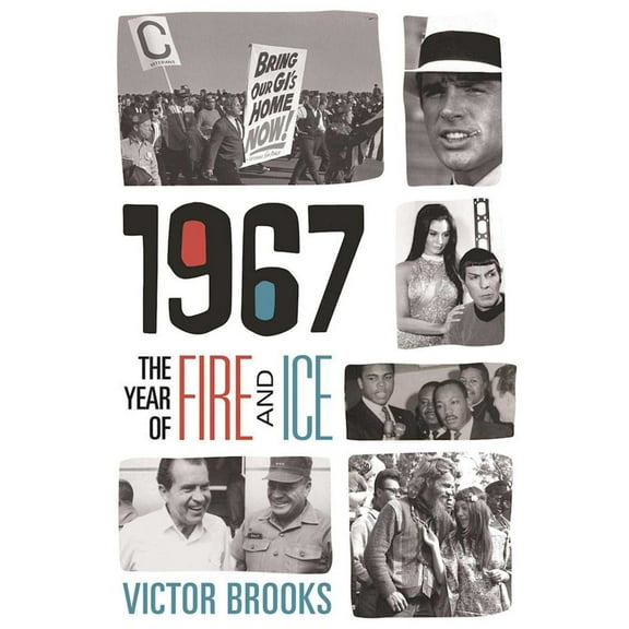 1967 : The Year of Fire and Ice (Hardcover)