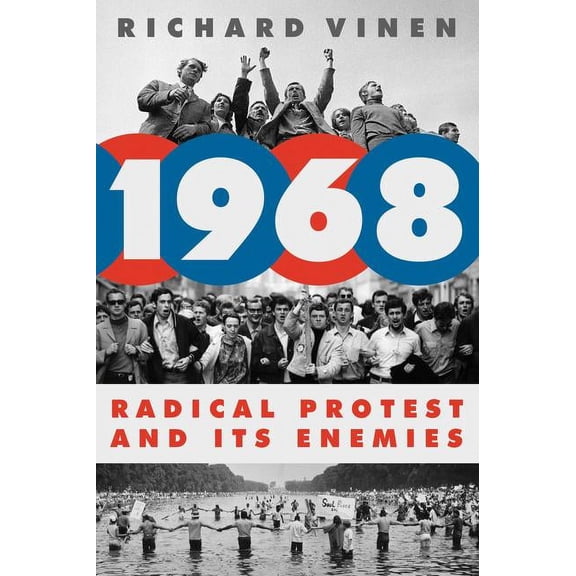 1968: Radical Protest and Its Enemies, (Paperback)