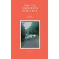 thumbnail image 1 of 1968 - die Ã¼berleben wollten I.: Besonnte Vergangenheit, (Paperback), 1 of 1