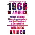 thumbnail image 1 of Nineteen Sixty-Eight in America: Music, Politics, Chaos, Counterculture, and the Shaping of a Generation, 1 of 1