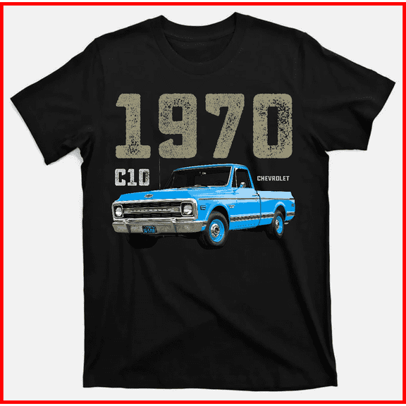 1970 Chevy C10 Pickup Blue Classic Vintage American Squarebody Truck Unisex T-Shirt V18963, up to Size 5XL