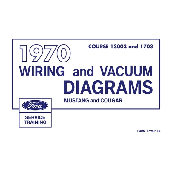 1970 Ford Mustang and Cougar Wiring and Vacuum Diagrams Manual - 11x17 in COMB Bound by Detroit Iron