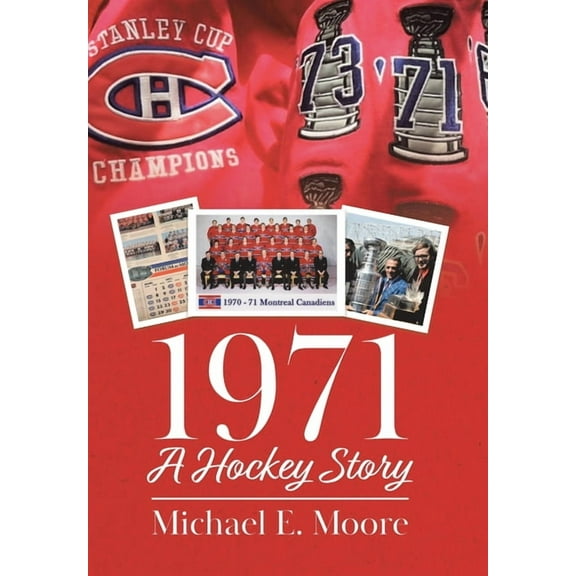 1971 - A Hockey Story, (Hardcover)