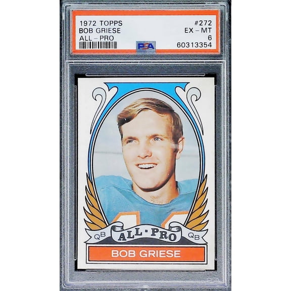 1972 Topps Football #272 Bob Griese ALL PRO Miami Dolphins PSA 6 EX-MT Trading Card