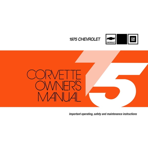 1975 Chevrolet Corvette Owner's Manual by Detroit Iron