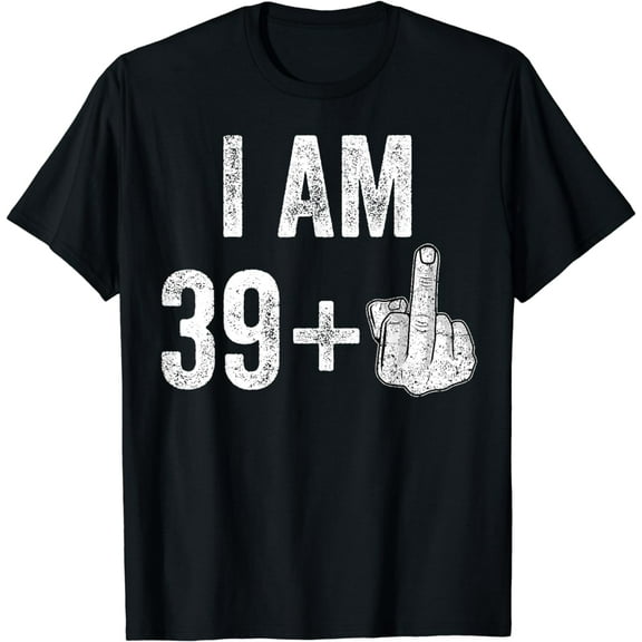 1981 1982 Birthday Men Male Him Fun 40 Funny 40th Birthday T-Shirt