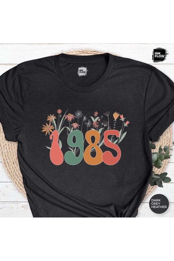 1985 Floral Shirt, 40th Wildflowers Gift, 1985 Birthday T-Shirt, Boho Cottagecore, Forties Retro Nature Lover, Groovy Garden Tee SWEATSHIRT All Size S-5XL