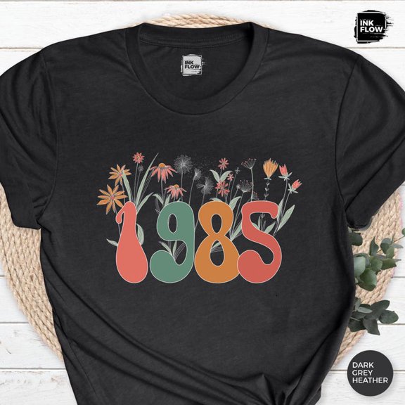 1985 Floral Shirt, 40th Wildflowers Gift, 1985 Birthday T-Shirt, Boho Cottagecore, Forties Retro Nature Lover, Groovy Garden Tee TSHIRT All Size S-5XL