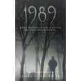 thumbnail image 1 of 1989: What Happens When A Killer Returns For Revenge, (Hardcover), 1 of 1