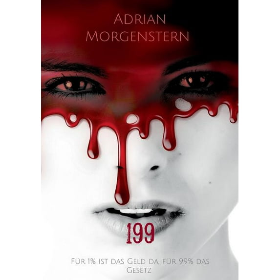 199: Für 1% ist das Geld da, für 99% das Gesetz, (Paperback)