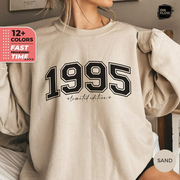 1995 Limited Edition, 30th Birthday Sweatshirt, 1995 Birthday Gift, Made In Hoodie, Thirties Bday For Wife, Classic 1995 Sweater, Top TSHIRT All Size S-5XL