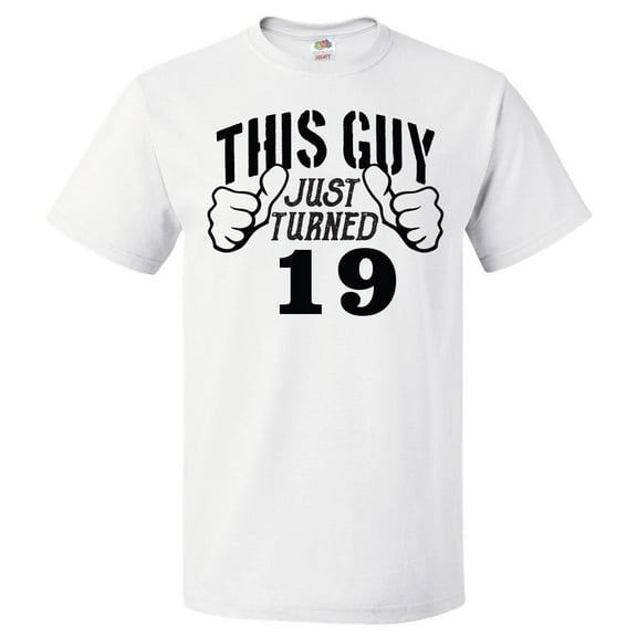 19th Birthday Gift For 19 Year Old This Guy Turned 19 T Shirt Gift