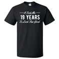 thumbnail image 1 of 19th Birthday Gift For 19 Year Old Took Me T Shirt Gift, 1 of 2