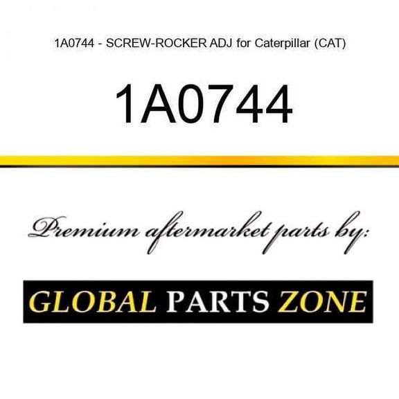 1A0744 - SCREW-ROCKER ADJ for Caterpillar (CAT)