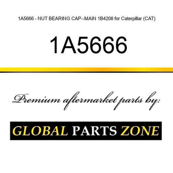 1A5666 - NUT BEARING CAP--MAIN 1B4208 for Caterpillar (CAT)