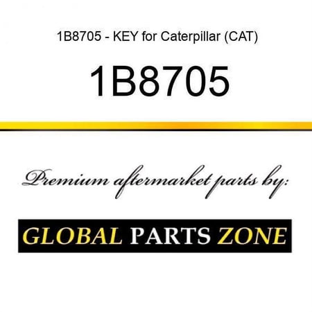 1B8705 - KEY for Caterpillar (CAT)