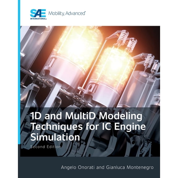 1D and MultiD Modeling Techniques for IC Engine Simulation Second Edition, (Paperback)