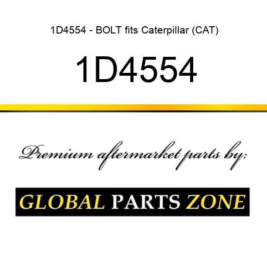1D4554 - BOLT fits Caterpillar (CAT)
