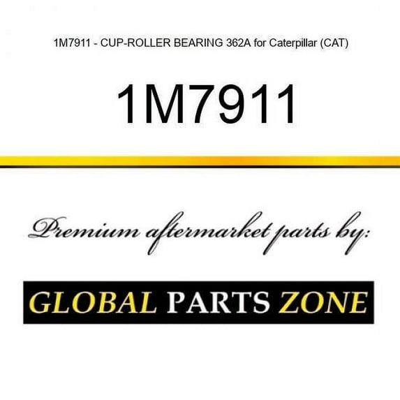 1M7911 - CUP-ROLLER BEARING 362A for Caterpillar (CAT)