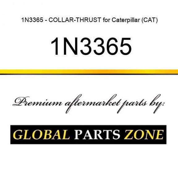 1N3365 - COLLAR-THRUST for Caterpillar (CAT)