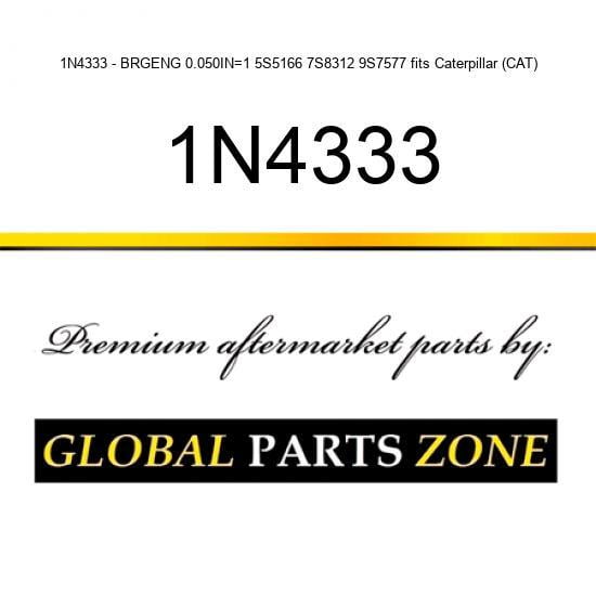 1N4333 - BRG,ENG 0.050IN=1 5S5166 7S8312 9S7577 fits Caterpillar (CAT)