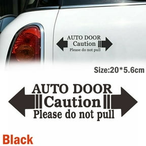 1PC Automatic Auto Door Caution Please Do Not Pull Decal Car Sticker . black