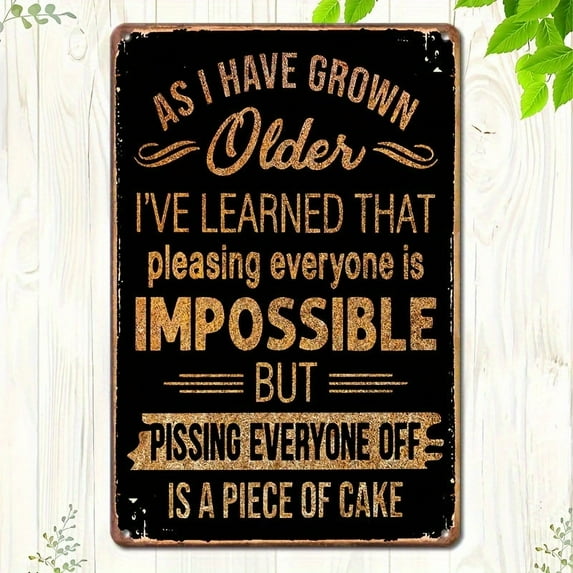 1PC Ironic Metal Vintage Aluminum Sign, Ages Funny Poster, For Outdoor Wall Decor Street Yard Porch Garage Home Cafe Bar Club Shop Man Cave Restaurant Farm Garden Rustic Wall Art Tin Sign, Holiday