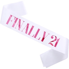1PCS 21st Birthday Sash, White Satin Sash with Pink Foil "Finally 21" Lettering, Finally 21 Birthday Party Accessory