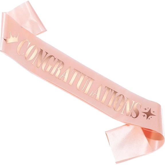 1PCS Congratulations Sash, Blush Pink Satin Sash with Rose Gold Foil Lettering, Crown & Star for Graduation, Bridal Shower & Bachelorette Party Decorations