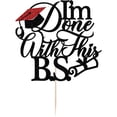 thumbnail image 1 of 1Pcs I'm Done with This B.S. Cake Topper, Congrats Grad Class of 2026 Cake Topper, Bachelor of Science,Funny Congrats Grad Party Decorations Supplies(black), 1 of 8