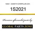 thumbnail image 1 of 1S2021 - GASKET fit CATERPILLAR (CAT), 1 of 1