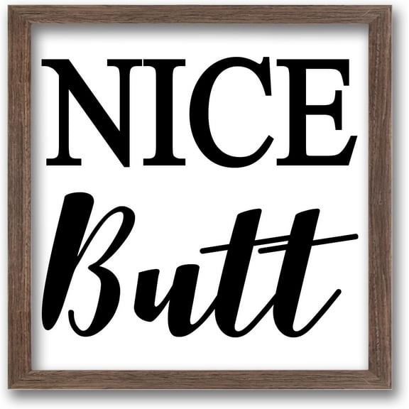 1Set Nice Butt Art Sign with Acrylic Layer 17.9x17.9cm Farmhouse Family Wall Art Decor Framed Wall Art Wooden Framed Sign Large Vintage Hanging Frame Sign for Home Living Bathroom Decor