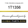 thumbnail image 1 of 1T1356 - RING-SEAL for Caterpillar (CAT), 1 of 8