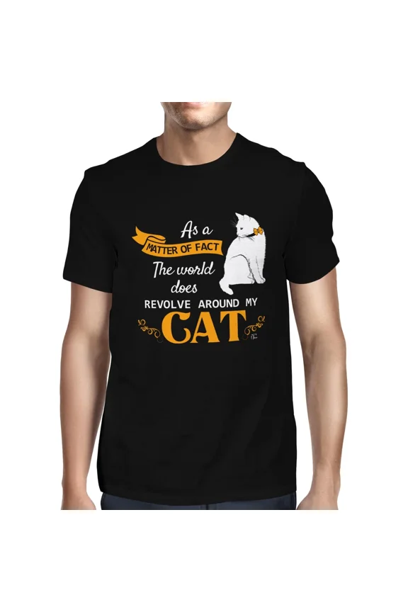 1Tee Mens As A Matter Of Fact The World Does Revolve Around My Cat T-Shirt