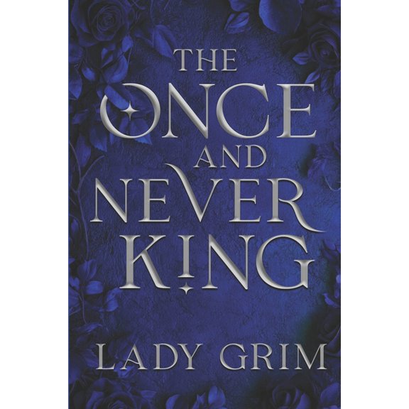 The Once and Never The Once and Never King, Book 1, (Paperback)