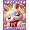 thumbnail image 1 of Kolorowanka Wielkanocny ZajĄczek Dla Dzieci 4-8 I 8-12 Lat Love Hibo Bunny: Uroczy I Zabawny Prezent Na Wielkanoc!, (Paperback), 1 of 10