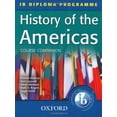 thumbnail image 1 of Pre-Owned History of the Americas Course Companion: IB Diploma Programme (International Baccalaureate) (Paperback) 0199180784 9780199180783, 1 of 1