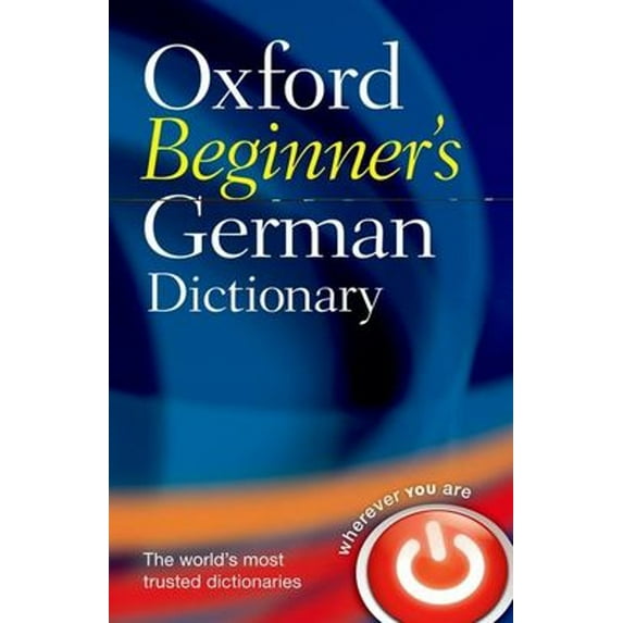 Pre-Owned Oxford Beginner's German Dictionary (Paperback) 0199298572 9780199298570